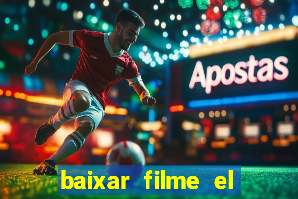 baixar filme el dorado (1966 dublado)